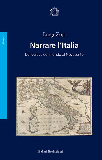 Narrare l'Italia. Dal vertice del mondo al Novecento - Luigi Zoja - Libro Bollati Boringhieri 2024, Saggi | libraccio.click