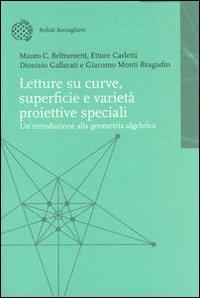Letture su curve, superfici e varietà proiettive speciali. Introduzione alla geometria algebrica  - Libro Bollati Boringhieri 2003, Nuova didattica | libraccio.click