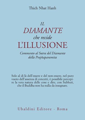 Il diamante che recide l'illusione. Commento al Sutra del diamante della Prajnaparamita - Thich Nhat Hanh - Libro Astrolabio Ubaldini 1995, Civiltà dell'Oriente | libraccio.click