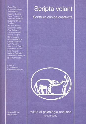 Rivista di psicologia analitica. Nuova serie (2018). Vol. 45: Scripta volant. Scrittura clinica creatività.  - Libro Astrolabio Ubaldini 2018 | libraccio.click