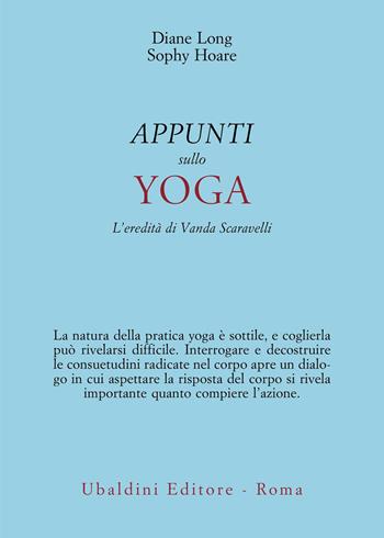 Appunti sullo yoga. L'eredità di Vanda Scaravelli - Diane Long, Sophy Hoare - Libro Astrolabio Ubaldini 2025, Civiltà dell'Oriente | libraccio.click