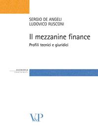 Il mezzanine finance. Profili tecnici e giuridici - Sergio De Angeli, Ludovico E. Rusconi - Libro Vita e Pensiero 2008, Strumenti. Economia | libraccio.click