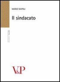 Il sindacato - Mario Napoli - Libro Vita e Pensiero 2009, Ricerche. Diritto | libraccio.click