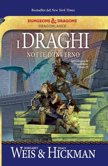 I draghi della notte d'inverno. Le cronache di Dragonlance. Vol. 2 - Margaret Weis, Tracy Hickman - Libro Armenia 2020, Fenici | libraccio.click