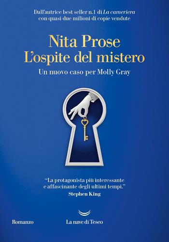 L'ospite del mistero. Un nuovo caso per Molly Gray - Nita Prose - Libro La nave di Teseo 2023, Oceani | libraccio.click