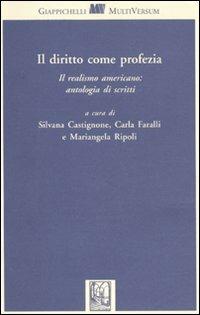 Il diritto come profezia. Il realismo americano: antologia di scritti  - Libro Giappichelli 2003, Multi versum | libraccio.click
