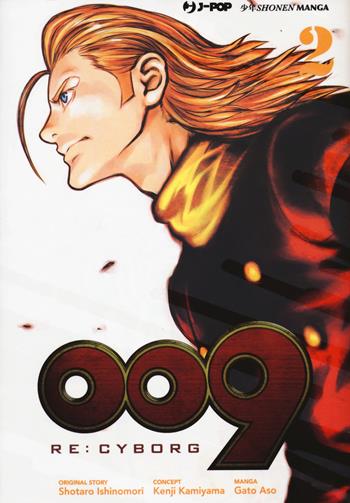 009 re:cyborg. Vol. 2 - Shotaro Ishinomori, Kenji Kamiyama, Gato Aso - Libro Edizioni BD 2020, J-POP | libraccio.click