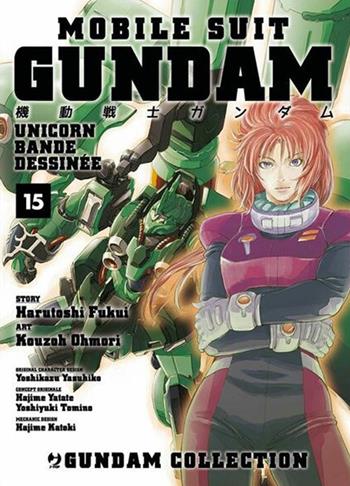 Mobile Suit Gundam Unicorn. Bande Dessinée. Vol. 15 - Harutoshi Fukui, Ohmori Kouzoh - Libro Edizioni BD 2021, J-POP | libraccio.click