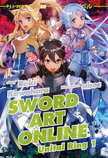 Sword art online novel. Unital ring 1. Vol. 21 - Reki Kawahara - Libro Edizioni BD 2024, J-POP Romanzi | libraccio.click