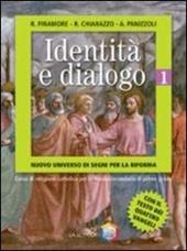 Identità e dialogo. Nuovo universo di segni per la riforma. Per la Scuola media. Vol. 1