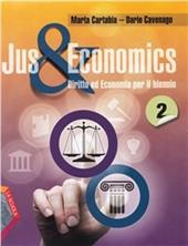 Jus & economics. Per le Scuole superiori. Con espansione online. Vol. 2