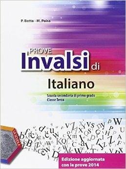 Prove INVALSI di italiano. Per la Scuola media - Paola Botta, Monica Poisa - Libro La Scuola SEI 2014 | libraccio.click