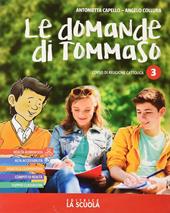 Le domande di Tommaso. Corso di religione cattolica. Per la Scuola media. Con e-book. Con espansione online. Vol. 3