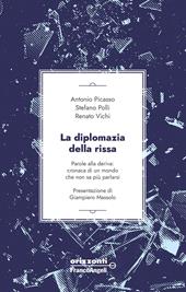 La diplomazia della rissa. Parole alla deriva: cronaca di un mondo che non sa più parlarsi