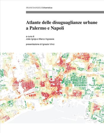 Atlante delle disuguaglianze urbane a Palermo e Napoli - Marco Ingrassia - Libro Franco Angeli 2026, Urbanistica | libraccio.click