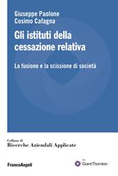 Gli istituti della cessazione relativa. La fusione e la scissione di società