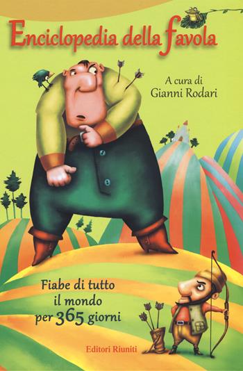 Enciclopedia della favola. Fiabe di tutto il mondo per 365 giorni  - Libro Editori Riuniti 2021 | libraccio.click