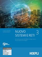 Nuovo Sistemi e reti. Per gli Ist. tecnici settore tecnologico articolazione informatica. Con e-book. Con espansione online. Vol. 3