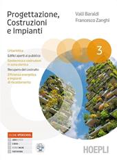 Progettazione, Costruzioni, Impianti. Urbanistica. Edifici aperti al pubblico. Geotecnica e costruzioni in zona sismica. Per gli Ist. tecnici e professionali. Con e-book. Con espansione online. Vol. 3