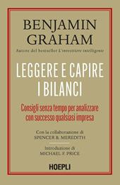 Leggere e capire i bilanci. Consigli senza tempo per analizzare con successo qualsiasi impresa