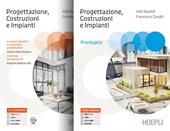 Progettazione, costruzioni, impianti. Con Prontuario. Per gli Ist. tecnici e professionali. Con e-book. Con espansione online