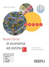 Nuovo corso di economia ed estimo. Per gli Ist. tecnici e professionali. Con e-book. Con espansione online. Vol. 1-2