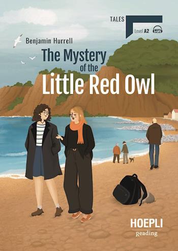 The mystery of the little red owl. Level A2. Ediz. per la scuola. Con File audio online - Benjamin Hurrell - Libro Hoepli 2026, Reading | libraccio.click