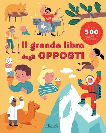 Il grande libro degli opposti. Ediz. a colori - Magda Garguláková, Magda Gargulakova - Libro IdeeAli 2021, I miei primi grandi libri | libraccio.click
