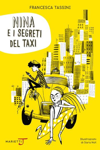 Nina e i segreti del taxi - Francesca Tassini - Libro Marietti Junior 2021, Taxi Time | libraccio.click