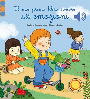 Il mio libro sonoro delle emozioni. Classici sonori. Ediz. a colori - Séverine Cordier - Libro Gallucci 2021, Cartonbello | libraccio.click