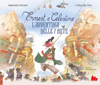 Ernest e Celestine. L'avventura delle 7 note. Ediz. a colori - Gabrielle Vincent - Libro Gallucci 2022, Illustrati | libraccio.click