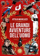 Le grandi avventure dell'uomo