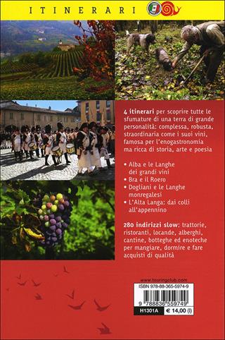 Langhe e Roero. Sulle colline dei grandi vini tra natura, storia e piaceri della tavola  - Libro Touring 2011, Itinerari. Slow Food | libraccio.click