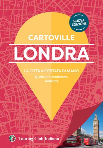 Londra. Nuova ediz.  - Libro Touring 2024, CartoVille | libraccio.click