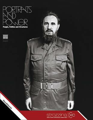 Portraits and power. People, politics and structures. Catalogo della mostra (Firenze, 1 ottobre 2010-23 gennaio 2011). Ediz. italiana e inglese  - Libro Silvana 2010 | libraccio.click