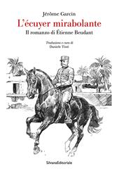 L'écuyer mirabolante. Il romanzo di Étienne Beudant