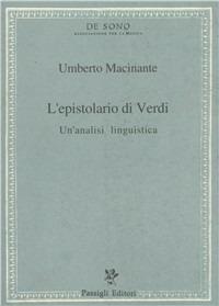 L' epistolario di Verdi. Un'analisi linguistica - Umberto Macinante - Libro Passigli 1995, Tesi e repertori musicali | libraccio.click