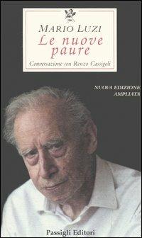 Le nuove paure - Mario Luzi - Libro Passigli 2005, Le occasioni | libraccio.click