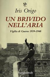 Un brivido nell'aria. Vigilia di Guerra 1939-1940