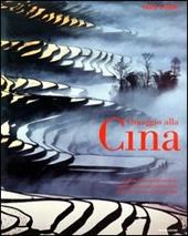 Omaggio alla Cina. Ediz. illustrata