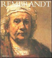 Rembrandt. Ediz. illustrata - Bert W. Meijer - Libro Electa 2006, I maestri | libraccio.click