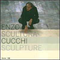 Enzo Cucchi. Scultura-Sculpture. Catalogo della mostra (Bergamo, 4 aprile-27 maggio 2007). Ediz. italiana e inglese  - Libro Electa 2007 | libraccio.click