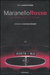 Maranello rosso. Un tesoro di Enzo Ferrari. Ediz. illustrata