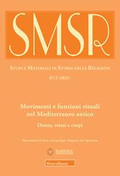 SMSR. Studi e materiali di storia delle religioni (2021). Vol. 87/2: Movimenti e funzioni rituali nel Mediterraneo antico