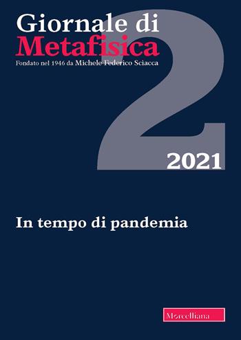 Giornale di metafisica. Ediz. italiana e inglese (2021). Vol. 2: In tempo di pandemia  - Libro Morcelliana 2022 | libraccio.click