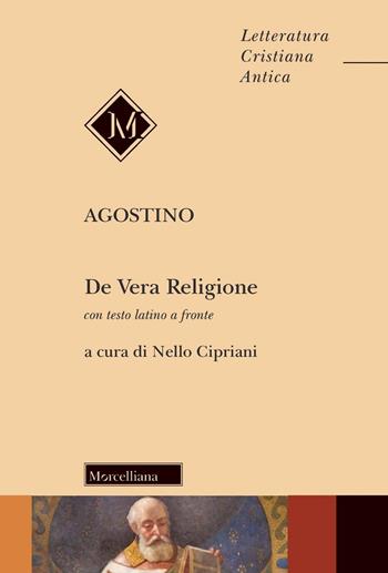 De vera religione. Testo latino a fronte - Agostino (sant') - Libro Morcelliana 2022, Letteratura cristiana antica | libraccio.click