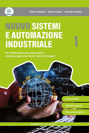 Nuovo sistemi e automazione industriale. Per le Scuole superiori. Vol. 1 - Roberto Burbassi, Roberto Cabras, Armando Valentini - Libro Cappelli 2026 | libraccio.click