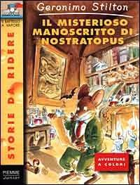 Il misterioso manoscritto di Nostratopus. Ediz. illustrata - Geronimo Stilton - Libro Piemme 2000, Storie da ridere | libraccio.click