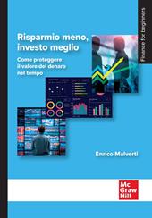Risparmio meno, investo meglio. Come proteggere il valore del denaro nel tempo