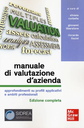 Manuale di valutazione d'azienda. Approfondimenti su profili applicativi e ambiti professionali  - Libro McGraw-Hill Education 2021, Economia e discipline aziendali | libraccio.click